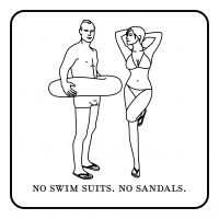 NO SWIM SUITS.NO SANDALS.