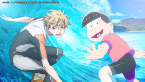 TVアニメ「おそ松さん」と、TVアニメ「WAVE!! ～サーフィンやっぺ!!～」のコラボCM