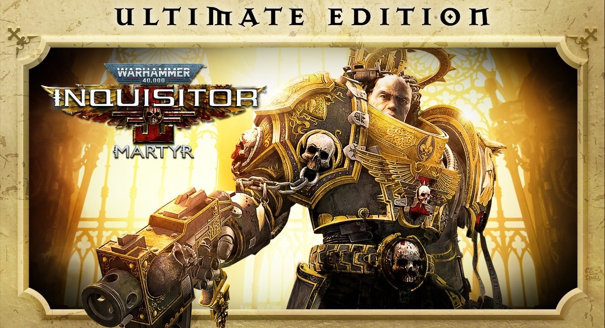 「ウォーハンマー 40,000: Inquisitor – Martyr Ultimate Edition」10月12日に発売決定