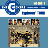 チェッカーズ 1985 I Typhoon’ TOUR