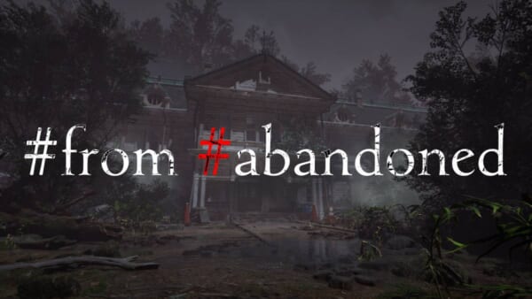 殺人配信ショーから脱出せよ　サバイバルホラー「＃from ＃abandoned」2026年Steamで登場