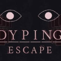 配信者は要注意 ホラータイピング「Dyping Escape」配信開始