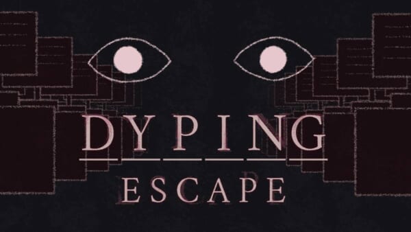 配信者は要注意 ホラータイピング「Dyping Escape」配信開始